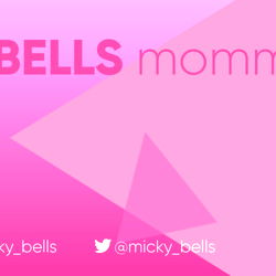 Micky Bells ♒️ Mommy